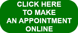 CLICK HERE TO MAKE AN APPOINTMENT ONLINE